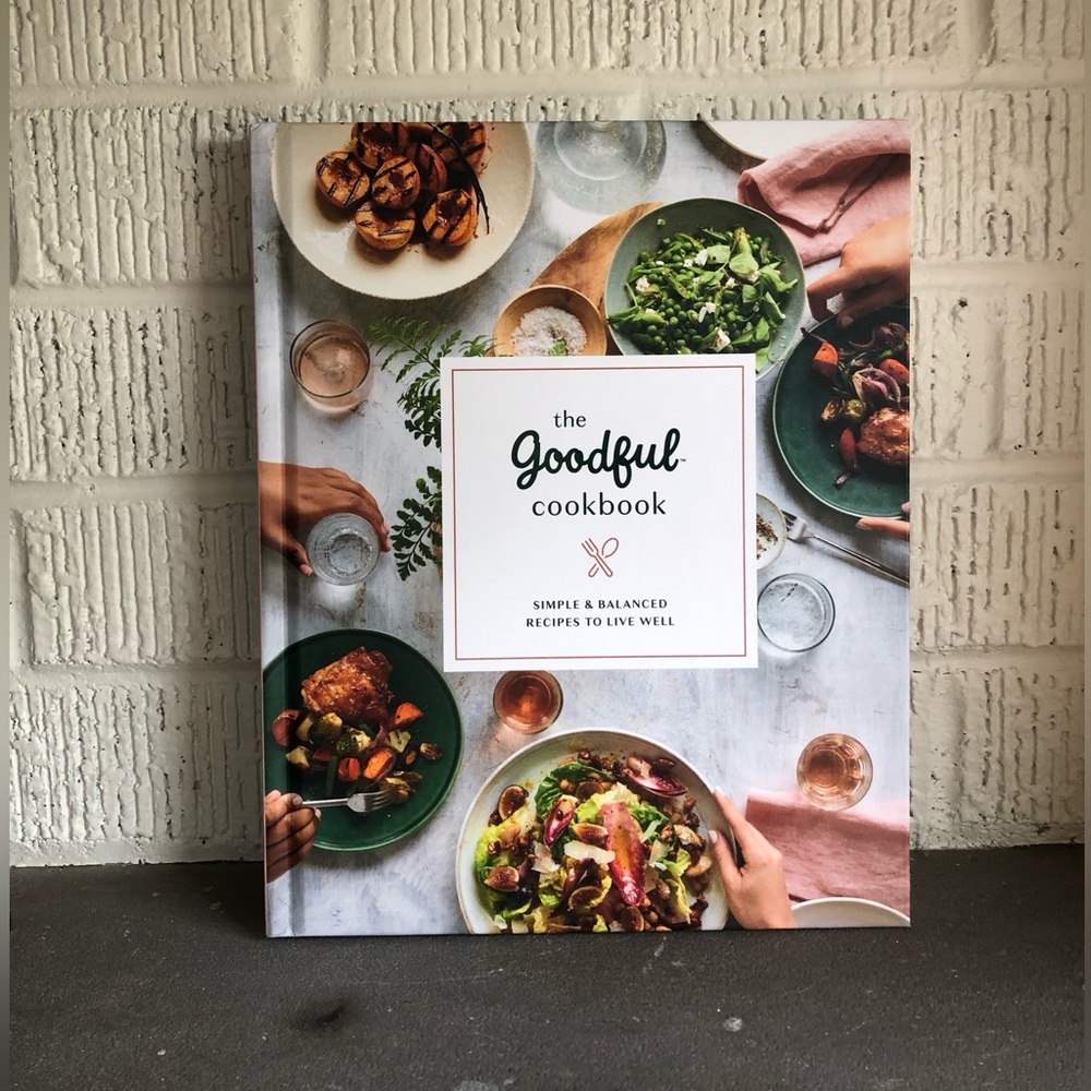 The goodful cookbook.  New. Yummy healthy recipes and ideas